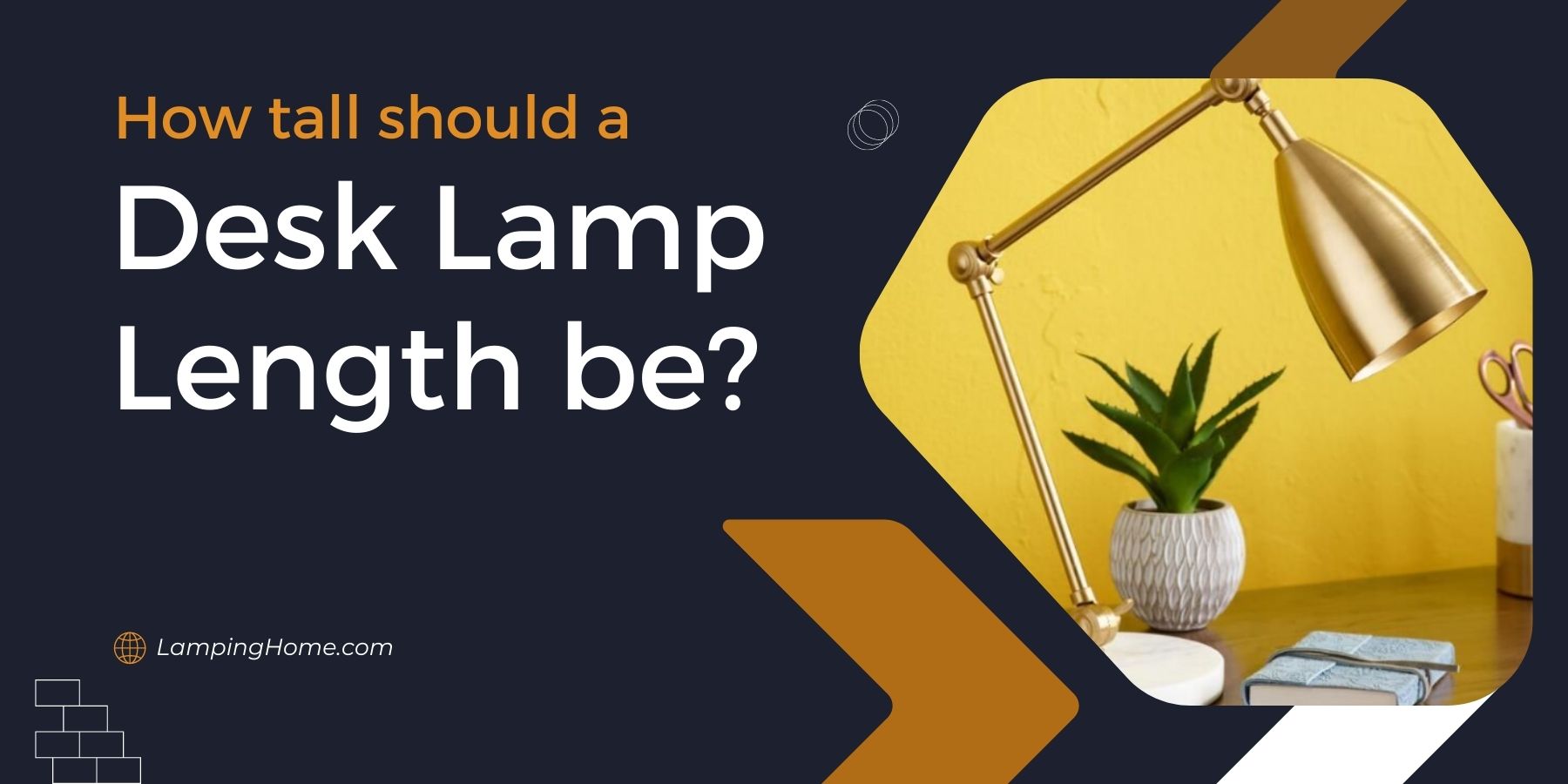 How tall should a desk lamp be?